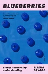 Blueberries: essays concerning understanding цена и информация | Поэзия | kaup24.ee