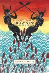 Elizabeth Barrett Browning: Selected Poems hind ja info | Luule | kaup24.ee