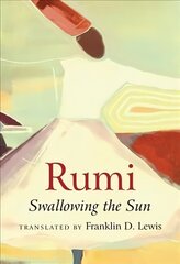 Rumi: Swallowing the Sun цена и информация | Поэзия | kaup24.ee