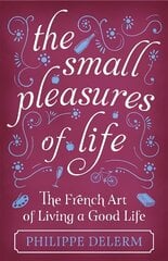 Small Pleasures Of Life цена и информация | Поэзия | kaup24.ee