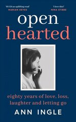 Openhearted: Eighty Years of Love, Loss, Laughter and Letting Go цена и информация | Поэзия | kaup24.ee