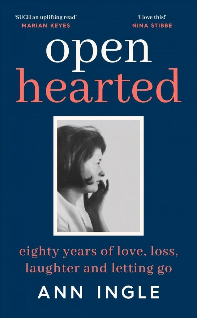 Openhearted: Eighty Years of Love, Loss, Laughter and Letting Go hind ja info | Luule | kaup24.ee