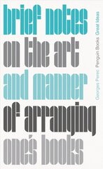 Brief Notes on the Art and Manner of Arranging One's Books цена и информация | Поэзия | kaup24.ee