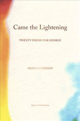 Came the Lightening: Twenty Poems for George цена и информация | Поэзия | kaup24.ee