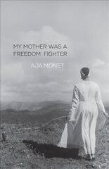 My Mother Was A Freedom Fighter hind ja info | Luule | kaup24.ee
