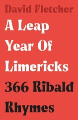 Leap Year of Limericks: 366 Ribald Rhymes hind ja info | Luule | kaup24.ee