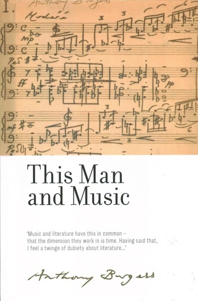 This Man and Music: By Anthony Burgess цена и информация | Luule | kaup24.ee