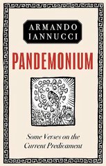 Pandemonium: Some verses on the Current Predicament hind ja info | Luule | kaup24.ee