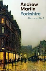 Yorkshire: There and Back цена и информация | Поэзия | kaup24.ee