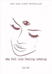 She Felt Like Feeling Nothing hind ja info | Luule | kaup24.ee