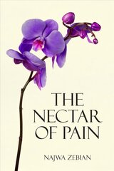 Nectar of Pain цена и информация | Поэзия | kaup24.ee
