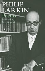 Philip Larkin Poems: Selected by Martin Amis Main hind ja info | Luule | kaup24.ee
