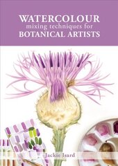 Watercolour Mixing Techniques for Botanical Artists hind ja info | Kunstiraamatud | kaup24.ee