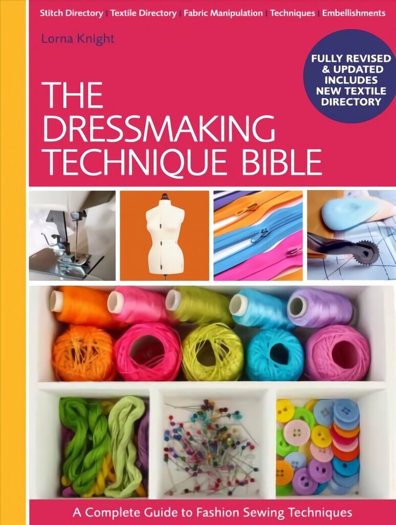 Dressmaking Technique Bible: A Complete Guide to Fashion Sewing Techniques New Edition hind ja info | Tervislik eluviis ja toitumine | kaup24.ee