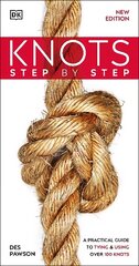 Knots Step by Step: A Practical Guide to Tying & Using Over 100 Knots hind ja info | Tervislik eluviis ja toitumine | kaup24.ee