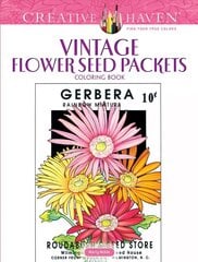 Creative Haven Vintage Flower Seed Packets Coloring Book цена и информация | Книги о питании и здоровом образе жизни | kaup24.ee