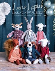 Luna Lapin: Making New Friends: Sewing patterns from Luna's little world hind ja info | Kunstiraamatud | kaup24.ee