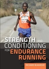 Strength and Conditioning for Endurance Running цена и информация | Книги о питании и здоровом образе жизни | kaup24.ee