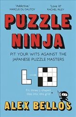 Puzzle Ninja: Pit Your Wits Against The Japanese Puzzle Masters Main цена и информация | Книги о питании и здоровом образе жизни | kaup24.ee
