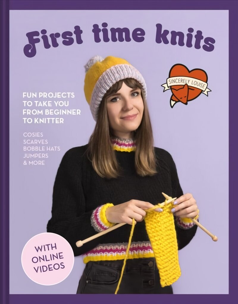 First Time Knits: Fun Projects to Take You from Beginner to Knitter цена и информация | Tervislik eluviis ja toitumine | kaup24.ee