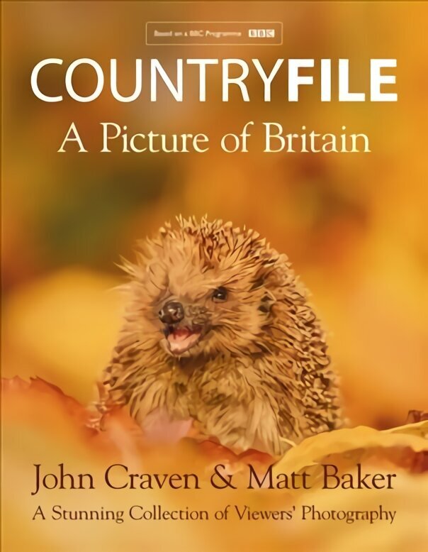 Countryfile - A Picture of Britain: A Stunning Collection of Viewers' Photography hind ja info | Tervislik eluviis ja toitumine | kaup24.ee