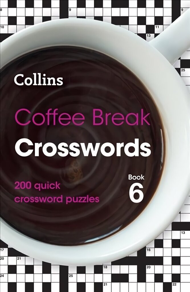 Coffee Break Crosswords Book 6: 200 Quick Crossword Puzzles цена и информация | Tervislik eluviis ja toitumine | kaup24.ee