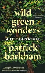 Wild Green Wonders: A Life in Nature Main hind ja info | Entsüklopeediad, teatmeteosed | kaup24.ee