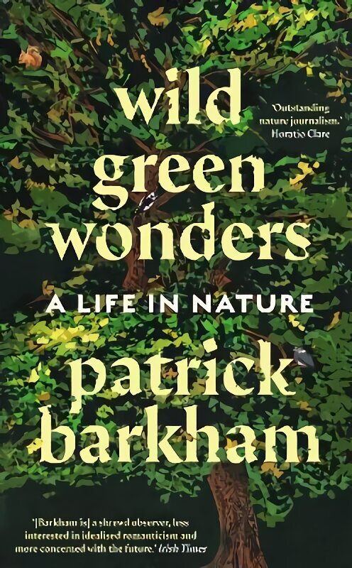 Wild Green Wonders: A Life in Nature Main цена и информация | Entsüklopeediad, teatmeteosed | kaup24.ee