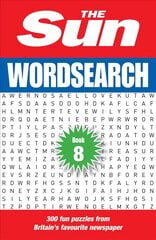 Sun Wordsearch Book 8: 300 Fun Puzzles from Britain's Favourite Newspaper hind ja info | Tervislik eluviis ja toitumine | kaup24.ee