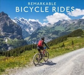 Remarkable Bicycle Rides цена и информация | Книги о питании и здоровом образе жизни | kaup24.ee