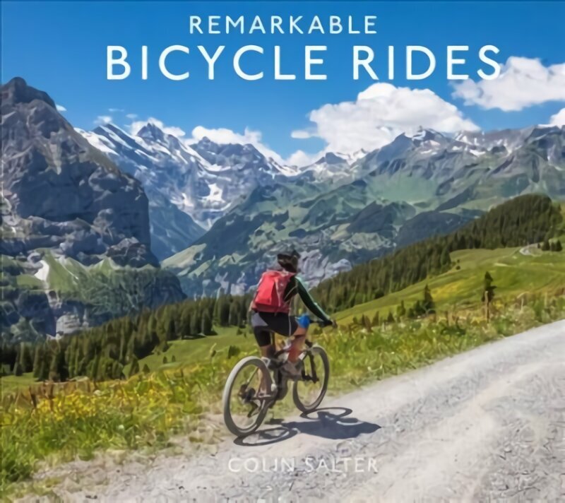 Remarkable Bicycle Rides цена и информация | Tervislik eluviis ja toitumine | kaup24.ee