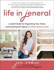 Life in Jeneral: A Joyful Guide to Organizing Your Home and Creating the Space for What Matters Most цена и информация | Книги о питании и здоровом образе жизни | kaup24.ee