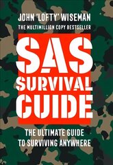 SAS Survival Guide: How to Survive in the Wild, on Land or Sea, SAS Survival Guide: How to Survive in the Wild, on Land or Sea цена и информация | Путеводители, путешествия | kaup24.ee