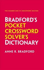 Bradford's Pocket Crossword Solver's Dictionary: Over 125,000 Solutions in an A-Z Format for Cryptic and Quick Puzzles 3rd Revised edition hind ja info | Tervislik eluviis ja toitumine | kaup24.ee