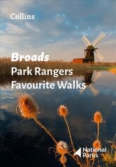 Broads Park Rangers Favourite Walks: 20 of the Best Routes Chosen and Written by National Park Rangers цена и информация | Книги о питании и здоровом образе жизни | kaup24.ee