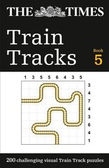 Times Train Tracks Book 5: 200 Challenging Visual Logic Puzzles hind ja info | Tervislik eluviis ja toitumine | kaup24.ee