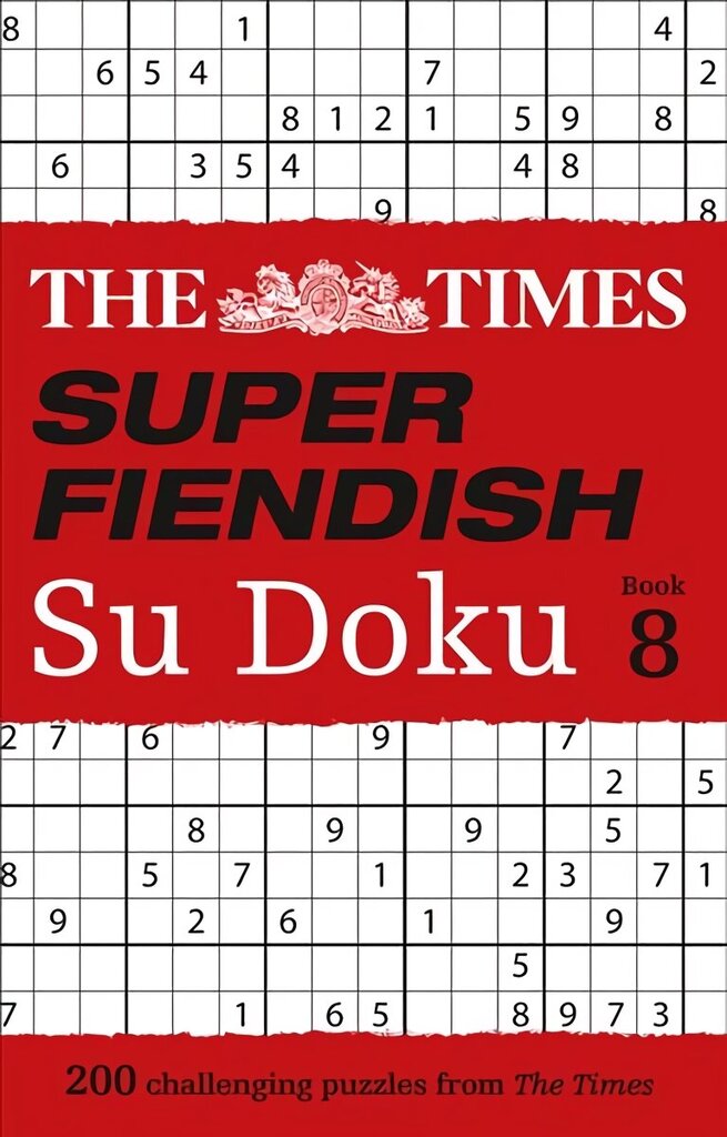 Times Super Fiendish Su Doku Book 8: 200 Challenging Puzzles hind ja info | Tervislik eluviis ja toitumine | kaup24.ee