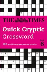 Times Quick Cryptic Crossword Book 6: 100 World-Famous Crossword Puzzles hind ja info | Tervislik eluviis ja toitumine | kaup24.ee