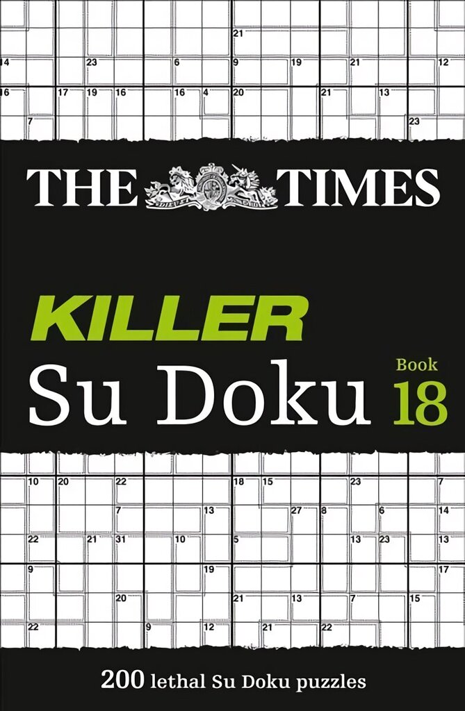 Times Killer Su Doku Book 18: 200 Lethal Su Doku Puzzles цена и информация | Tervislik eluviis ja toitumine | kaup24.ee