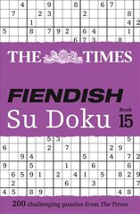 Times Fiendish Su Doku Book 15: 200 Challenging Su Doku Puzzles hind ja info | Tervislik eluviis ja toitumine | kaup24.ee