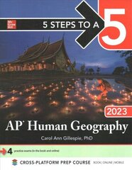 5 Steps to a 5: AP Human Geography 2023 hind ja info | Ühiskonnateemalised raamatud | kaup24.ee