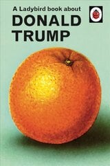 Ladybird Book About Donald Trump hind ja info | Ühiskonnateemalised raamatud | kaup24.ee
