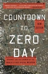 Countdown to Zero Day: Stuxnet and the Launch of the World's First Digital Weapon hind ja info | Ühiskonnateemalised raamatud | kaup24.ee