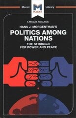 Analysis of Hans J. Morgenthau's Politics Among Nations: Politics Among Nations цена и информация | Книги по социальным наукам | kaup24.ee