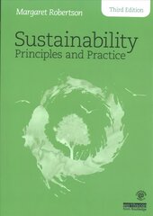 Sustainability Principles and Practice 3rd edition hind ja info | Ühiskonnateemalised raamatud | kaup24.ee