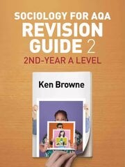 Sociology for AQA Revision Guide 2 - 2nd-Year A Level hind ja info | Ühiskonnateemalised raamatud | kaup24.ee