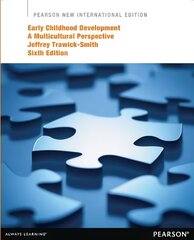 Early Childhood Development: A Multicultural Perspective: Pearson New International Edition 6th edition цена и информация | Книги по социальным наукам | kaup24.ee