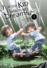 For the Kid I Saw in My Dreams, Vol. 7 цена и информация | Фантастика, фэнтези | kaup24.ee