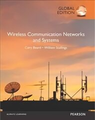Wireless Communication Networks and Systems, Global Edition Global ed цена и информация | Книги по социальным наукам | kaup24.ee