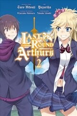 Last Round Arthurs, Vol. 2 (manga) цена и информация | Фантастика, фэнтези | kaup24.ee